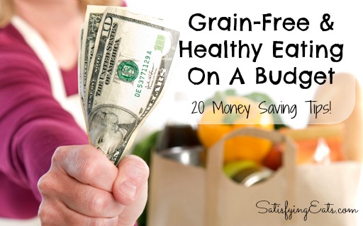 Grain-Free & Healthy Eating on a Budget